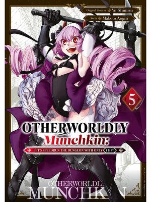 cover image of Otherworldly Munchkin: Let's Speedrun the Dungeon with Only 1 HP！, Volume 5